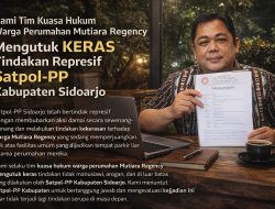 Kuasa Hukum Warga Kutuk Brutalitas Satpol PP Sidoarjo, Siap Laporkan ke Komnas HAM Republik Indonesia